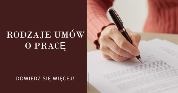 Rodzaje umów o pracę: Przewodnik po umowach, prawach i obowiązkach