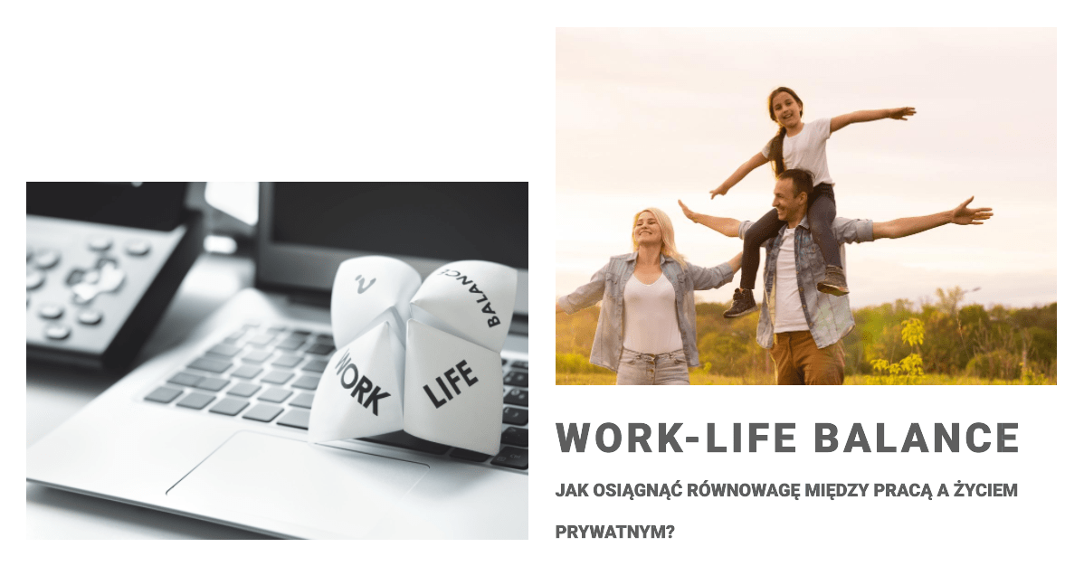 Work-life Balance: czyli praca a życie prywatne - Blog Zarabiaj.pl
