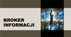 Broker Informacji: Czym zajmuje się infobroker i ile zarabia?