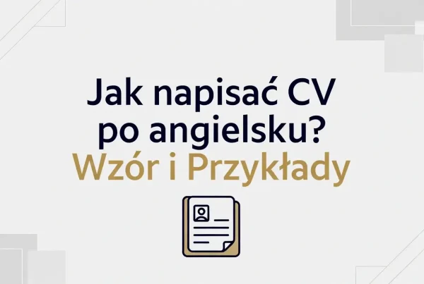 CV po angielsku jak napisać? wzór i przykłady