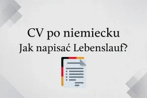 CV po niemiecku: jak napisać Lebenslauf?