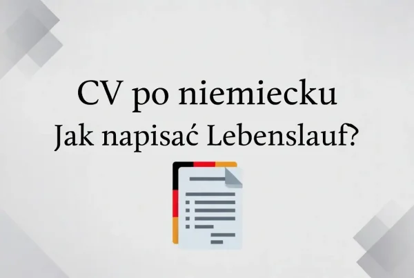 CV po niemiecku - jak napisać niemiecki życiorys Lebenslauf