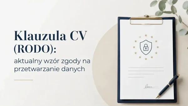 Klauzula CV RODO - zgoda na przetwarzanie danych